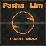 cover: Pasha Lim - I Won't Believe