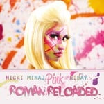 cover: Nicki Minaj - Pink Friday ... Roman Reloaded (edited)