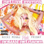 cover: Nicki Minaj - Pink Friday ... Roman Reloaded (explicit)