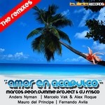 cover: Marcos Peon|Dj Frisco|Dummie Project - Amor En Acapulco (The Remixes)