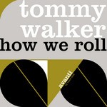 cover: Tommy Walker - How We Roll