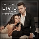 cover: Hodor, Liviu|Mona - Sweet Love (remixes)