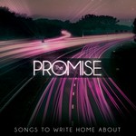 cover: The Promise - Songs To Write Home About