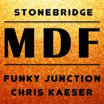 cover: Stonebridge|Funky Junction|Chris Kaeser - MDF