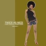 cover: Various - Twice As Nice 4 Funky Soulful House Music