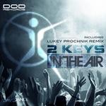 cover: 2 Keys - In The Air