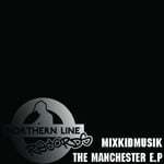 cover: Mixkidmuzik - Manchester EP