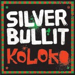 cover: Silver Bullit - Koloko EP