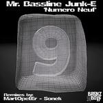 cover: Mr Bassline Junk E - Numero Neuf