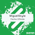 cover: Miguelstyle - Pacha Offside