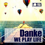 cover: Danke - We Play Life