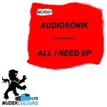 cover: Audiosonik - All I Need EP