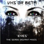 cover: Vhs Or Beta - Eyes