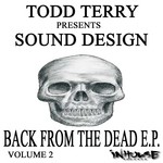 cover: Terry, Todd|Sound Design - Back From The Dead EP VOL II