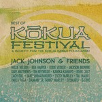 cover: Jack Johnson - Jack Johnson & Friends: Best Of Kokua Festival, A Benefit For The Kokua Hawaii Foundation