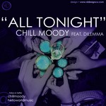 cover: Chill Moody|Dilemma - All Tonight