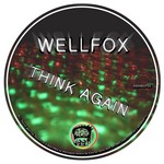 cover: Wellfox - Think Again