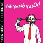 cover: The Young Punx - Your Music Is Killing Me