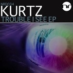 cover: Kurtz - Trouble I See