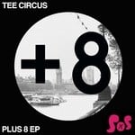 cover: Tee Circus - Plus 8 EP