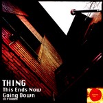 cover: Thing - This Ends Now