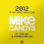 cover: Candys, Mike|Evelyn & Patrick Miller - 2012 (If The World Would End)