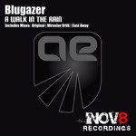 cover: Blugazer - A Walk In The Rain