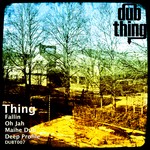 cover: Thing - Maihe Dub EP