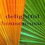 cover: Various - Delightful Housemusic (Top Tunes Proghouse Meets Deephouse Compilation In E-Key) (unmixed tracks)