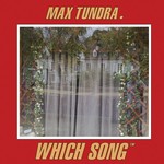 cover: Max Tundra - Which Song