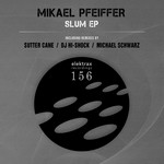 cover: Mikael Pfeiffer - Slum EP