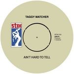 cover: Taggy Matcher - Ain't Hard To Tell