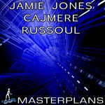 cover: Jones, Jamie|Cajmere|Russoul - Masterplans