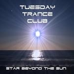 cover: Tuesday Trance Club - Star Beyond The Sun