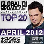 cover: Schulz, Markus|Various - Global DJ Broadcast Top 20 April 2012