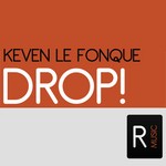 cover: Keven Le Fonque - Drop!