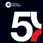 cover: Carl Cox - Intec 50 Ep