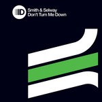 cover: Smith & Selway - Don't Turn Me Down