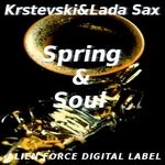 cover: Krstevski|Lada Sax - Spring & Soul