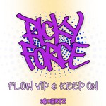 cover: Ricky Force - Flow VIP/Keep On