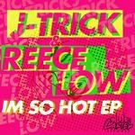 cover: J Trick - I'm So Hot EP