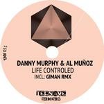 cover: Murphy, Danny|Al Munoz - Life Controled