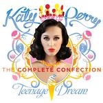 cover: Katy Perry - Teenage Dream: The Complete Confection