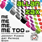 cover: Zax, Allan|Johnny Fiasco|Gion - Me Too EP