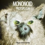 cover: Mononoid - Protoplasm