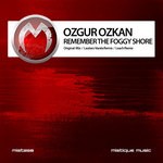 cover: Ozgur Ozkan - Remember The Foggy Shore