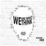 cover: Maxim Hix - We Are What We Think 2012