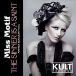 cover: Miss Motif - KULT Records presents: The Sinner Is A Saint