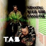 cover: Tab - Messing With The Bassline