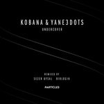 cover: Kobana|Yane3dots - Undercover